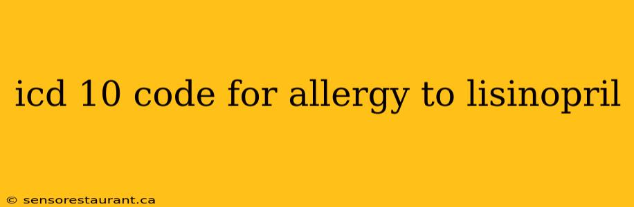 icd 10 code for allergy to lisinopril