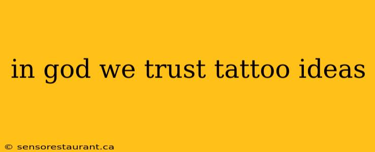 in god we trust tattoo ideas