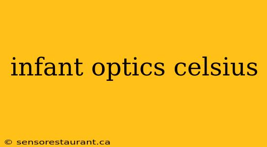 infant optics celsius