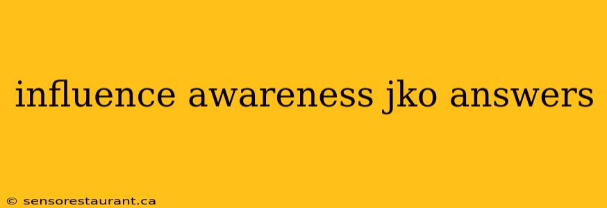 influence awareness jko answers