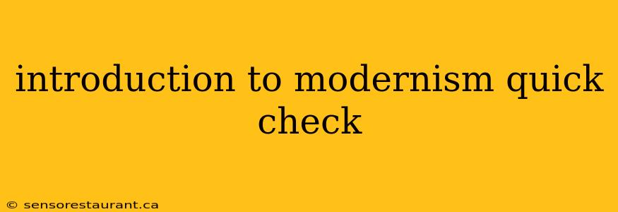 introduction to modernism quick check