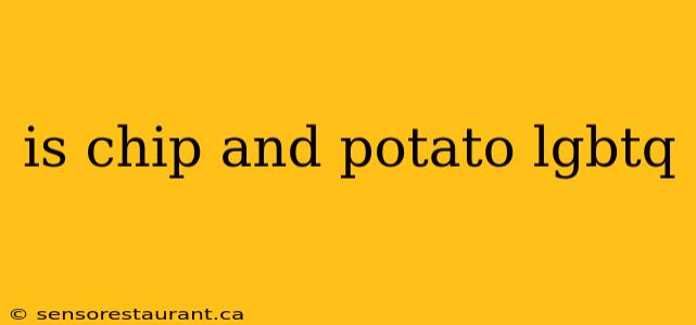 is chip and potato lgbtq