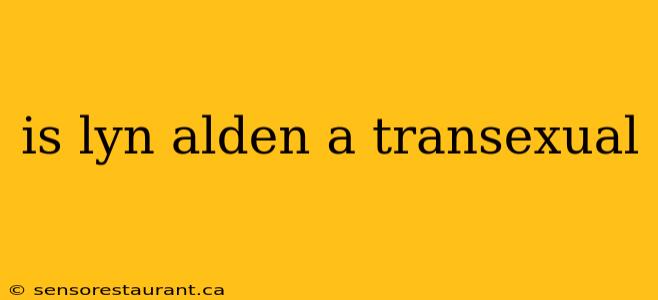 is lyn alden a transexual