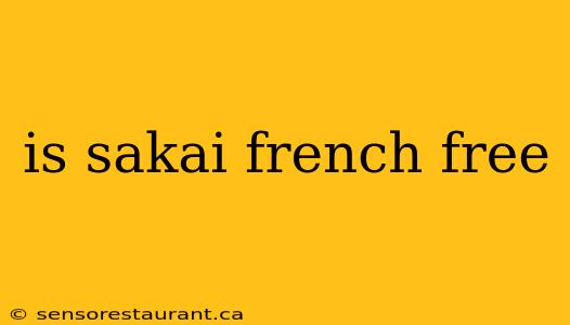 is sakai french free