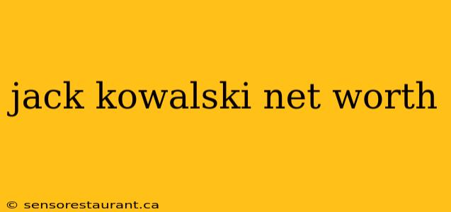 jack kowalski net worth