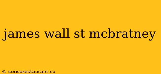 james wall st mcbratney