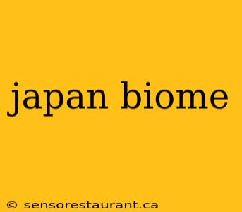 japan biome