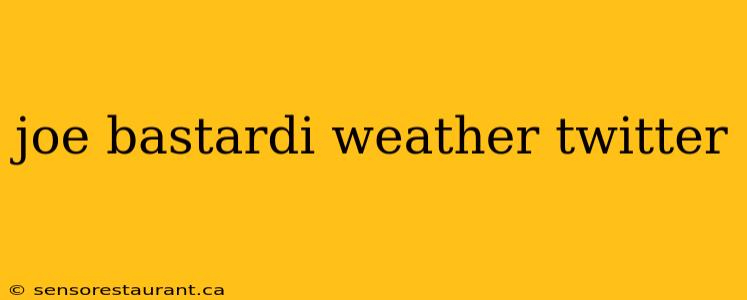 joe bastardi weather twitter