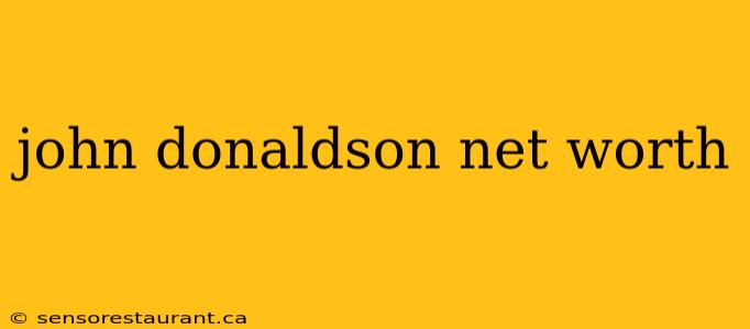 john donaldson net worth