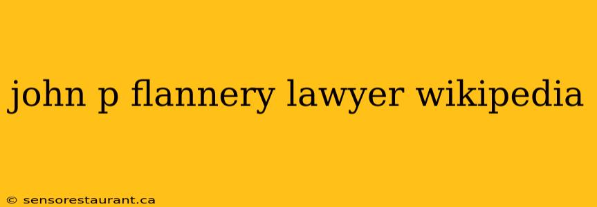 john p flannery lawyer wikipedia