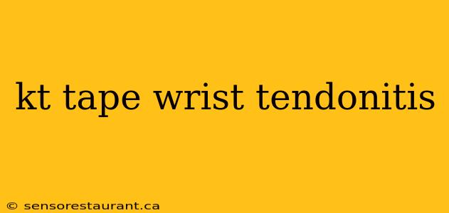 kt tape wrist tendonitis