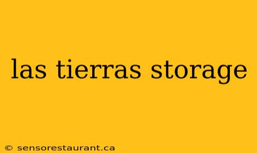 las tierras storage