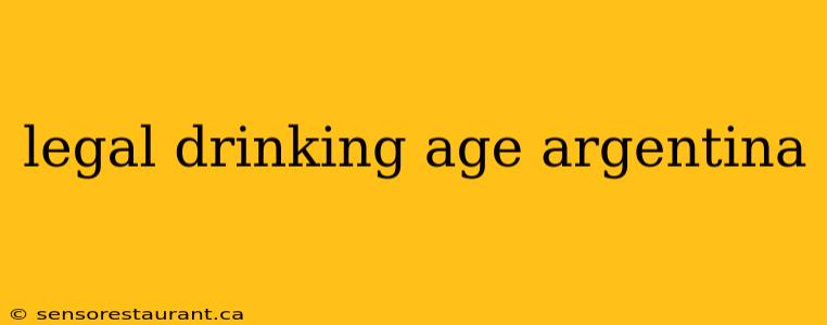 legal drinking age argentina