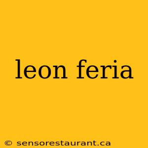 leon feria