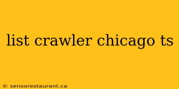 list crawler chicago ts