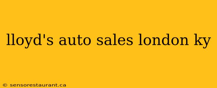 lloyd's auto sales london ky