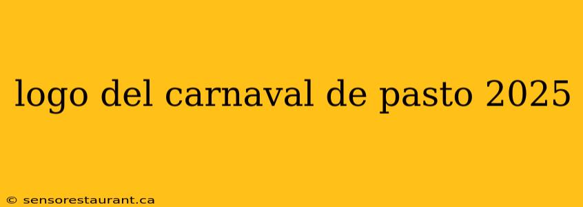 logo del carnaval de pasto 2025