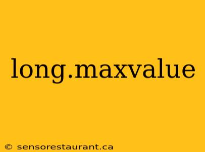 long.maxvalue