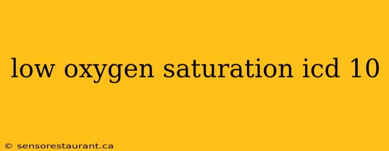 low oxygen saturation icd 10