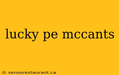 lucky pe mccants