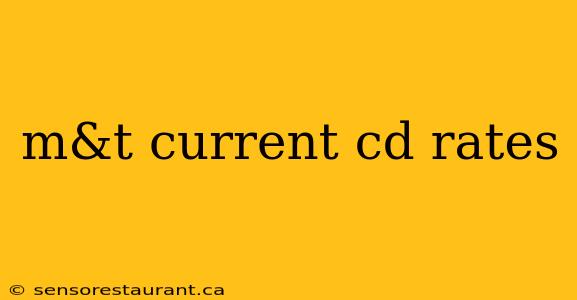 m&t current cd rates