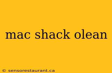 mac shack olean