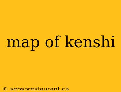 map of kenshi