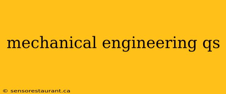 mechanical engineering qs