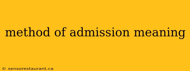 method of admission meaning