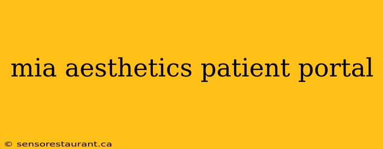 mia aesthetics patient portal