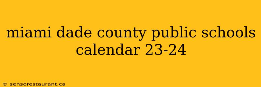 miami dade county public schools calendar 23-24