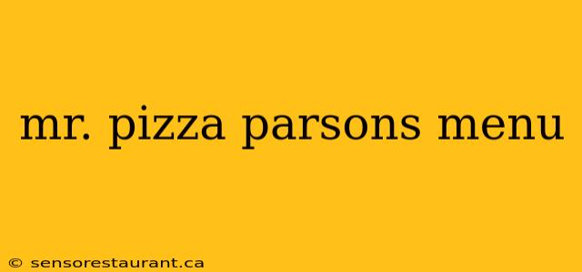 mr. pizza parsons menu