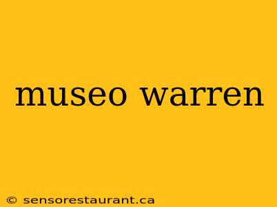 museo warren