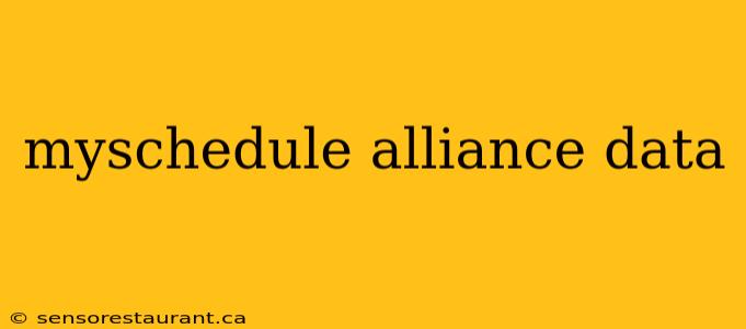 myschedule alliance data