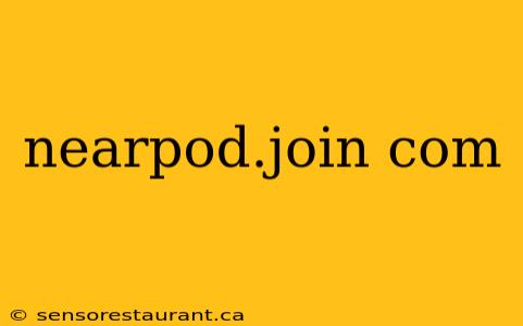 nearpod.join com