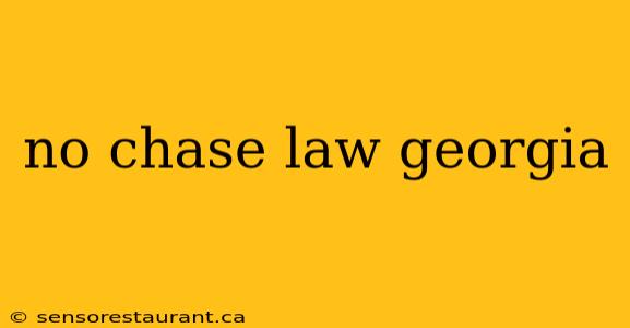 no chase law georgia