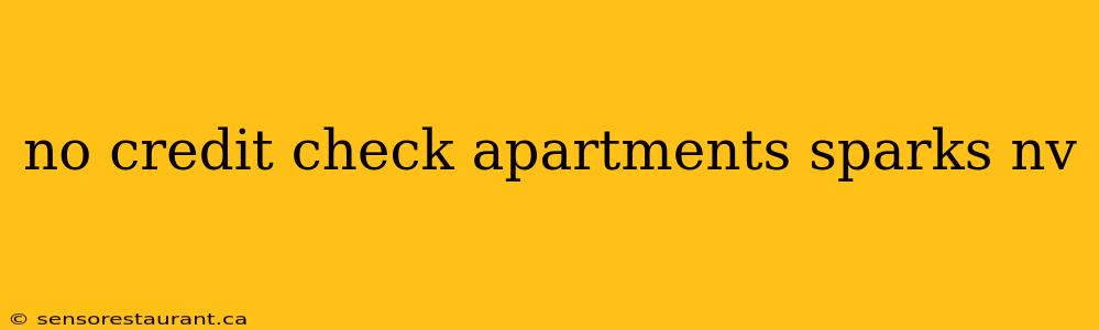 no credit check apartments sparks nv