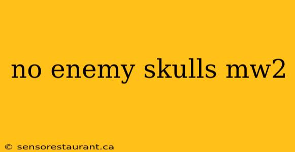 no enemy skulls mw2