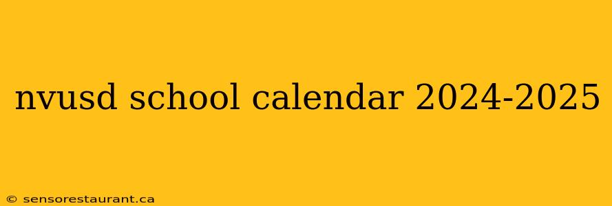 nvusd school calendar 2024-2025