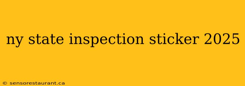 ny state inspection sticker 2025