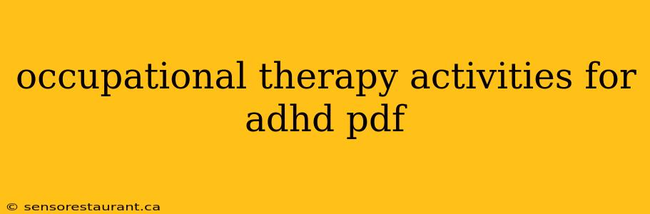 occupational therapy activities for adhd pdf