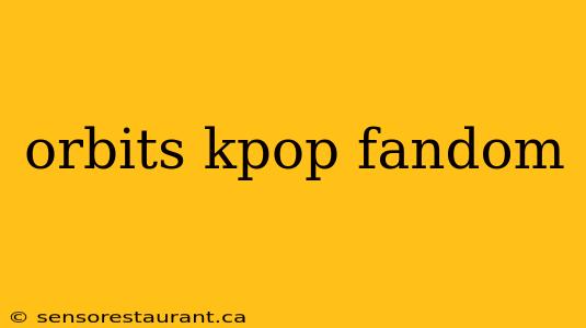 orbits kpop fandom