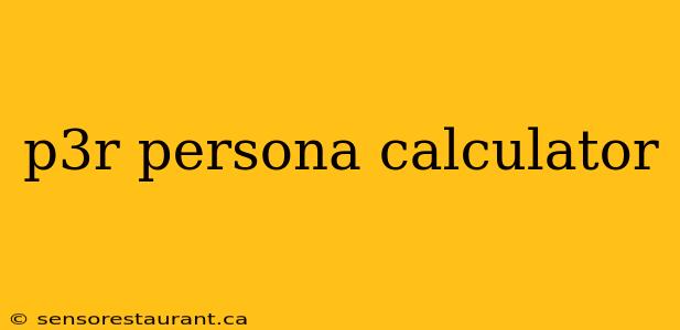 p3r persona calculator