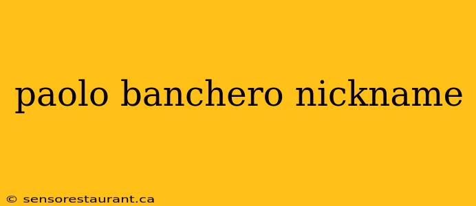 paolo banchero nickname