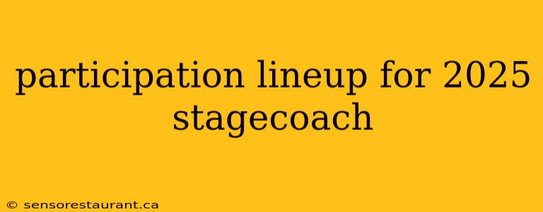 participation lineup for 2025 stagecoach