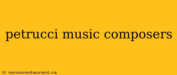 petrucci music composers