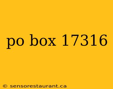 po box 17316