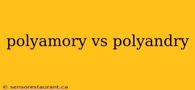 polyamory vs polyandry