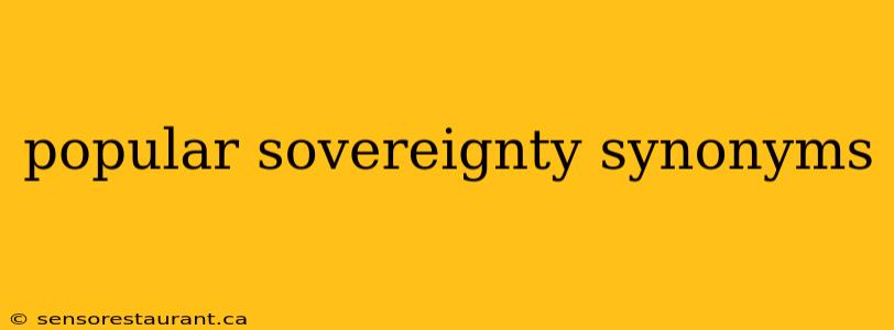 popular sovereignty synonyms