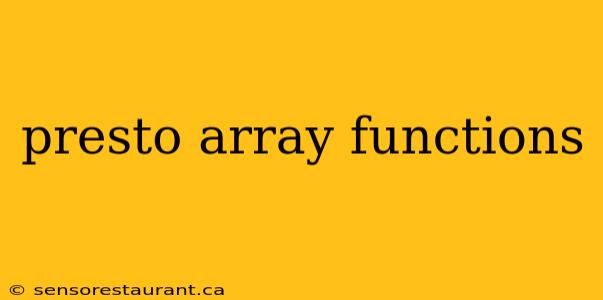 presto array functions